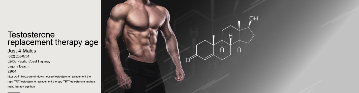 testosterone replacement therapy age