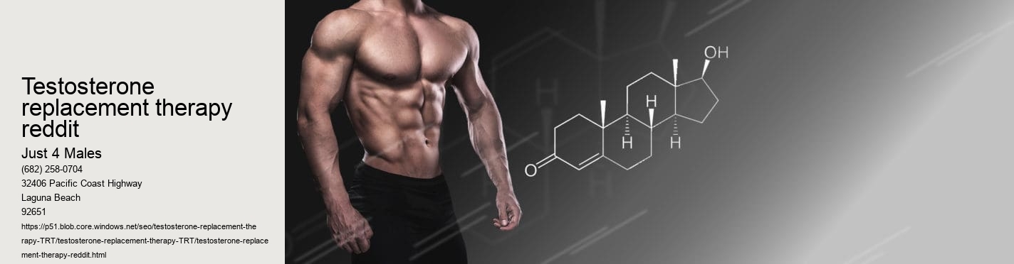 testosterone replacement therapy reddit
