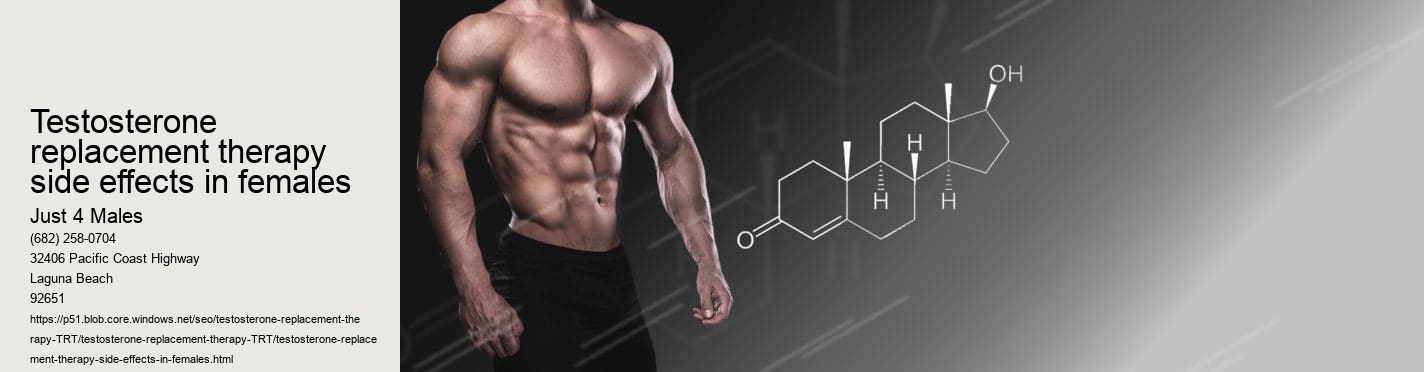 testosterone replacement therapy side effects in females