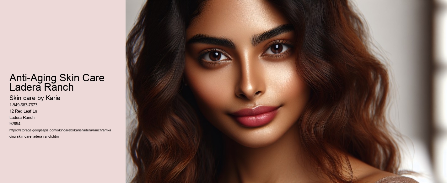 Anti-Aging Skin Care Ladera Ranch